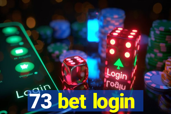 73 bet login